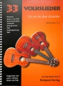 33 Volkslieder f�r 1-3 Ukulelen (Noten und Tab, Fingerstyle solo und 2.Stimme)