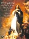 Ave Maria and other great sacred Solos 41 songs for voice and keyboard
