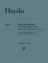6 Divertimenti Hob.IV:6-11 f�r Violine (Fl�te), Violine und Violoncello