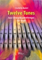 Twelve Tunes f�r Orgel