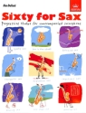 Sixty for Sax for unaccompanied saxophone