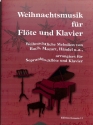 Weihnachtsmusik f�r Fl�te und Klavier f�r Sopranblockfl�te und Klavier