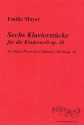 Sechs Klavierst�cke f�r die Kinderwelt op.48 f�r Klavier