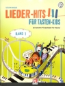 Liederhits f�r Tasten-Kids Band 1 (+CD) f�r Klavier (mit Texten)