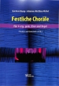 Festliche Chor�le f�r gem Chor und Orgel (Bl�ser) (Pauken und Gemeinde ad lib) Partitur f�r Orgelfassung