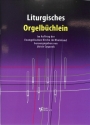 Liturgisches Orgelb�chlein f�r Orgel