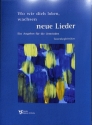 Wo wir dich loben, wachsen neue Lieder Ein Angebot f�r die Gemeinden Tastenbegleits�tze