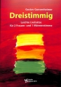 Dreistimmig f�r 2 Frauen- und 1 M�nnerstimme Partitur