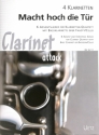 Macht hoch die T�r f�r 3 Klarinetten und Bassklarinette (Bassinstrument) Partitur und Stimmen