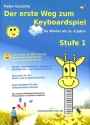 Der erste Weg zum Keyboardspiel Stufe 1 (+Download) f�r Keyboard