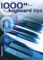 1000 Keyboard Tipps (englisch): Chords Rhythms Riffs Licks Scales Voicings Protricks