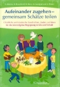 Aufeinander zugehen - miteinander Sch�tze teilen  Liederbuch