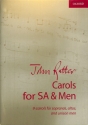 Carols for SA and Men for mixed chorus (SAM) and organ (piano) score