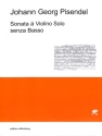 Sonata � violino solo senza basso  Praktische Ausgabe und Faksimile