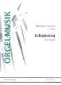 Lobgesang f�r Orgel