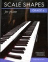 Frederick Stocken: Scale Shapes For Piano Grade 4 (Original Edition) PIANO Instrumental Tutor