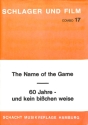 The Name of the Game  und 60 Jahre und kein bisschen weise: f�r Combo