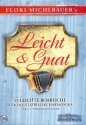 Leicht und guat (+CD) f�r steirische Handharmonika