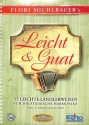 Leicht und guat (+App) 15 leichte L�ndlerweisen f�r steirische Handharmonika