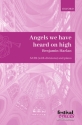 Angels we have heard on High for mixed chorus score