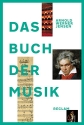 Das Buch der Musik  4. Auflage 2017,  broschiert