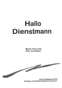 Hallo Dienstmann f�r Gesang und Klavier Einzelausgabe