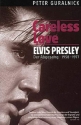 Elvis Presley Careless Love - Der Abgesang 1958-1977 (dt)