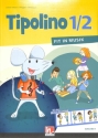 Tipolino 1/2 - Fit in Musik  Sch�lerbuch (Ausgabe Deutschland)