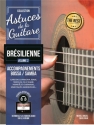 Br�silienne vol.2 (+Online Audio): Astuces de la guitare M�thode d'accompagnement Bossa et Samba