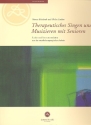 Therapeutisches Singen und Musizieren mit Senioren Grundlagen, Lieder und Instrumentals�tze