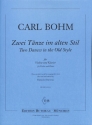 2 T�nze im alten Stil f�r Violine und Klavier
