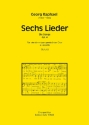 6 Lieder op.4 f�r gem Chor a cappella Partitur