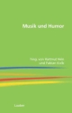 Musik und Humor:  Festschrift f�r Wolfram Steinbeck