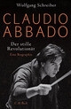 Claudio Abbado Der stille Revolution�r gebunden