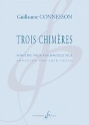 3 Chim�res pour violoncelle
