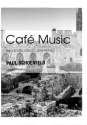 Caf� Music f�r Violine, Violoncello und Klavier Partitur und Stimmen