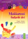Makkaroni futschi dei Finger-, Gesten- und Rhythmusspiele