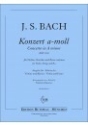 Konzert a-Moll BWV1041 f�r Violine, Streicher und Bc Klavierauszug mit Solostimme