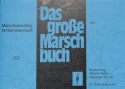 Das gro�e Marschbuch f�r Blasorchester Lyra