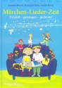 M�rchen-Lieder-Zeit Liederbuch Melodien/Texte/Akkorde gebunden