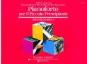 Pianoforte per il piccolo principante - preparatorio A per pianoforte (it)