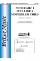 Sometimes I Feel Like a Motherless Child  Chorpartitur