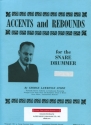 Accents and Rebounds for the snare drummer revised edition