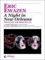 Eric Ewazen A Night In New Orleans Fl�te Solostimme