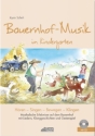 Bauernhof-Musik im Kindergarten (+CD) H�ren - Singen - Bewegen - Klingen