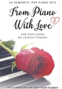 From Piano with Love f�r Klavier (mit Texten und Akkorden) Spiralbindung