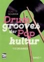 Drum Grooves der Popkultur Band 1 f�r Schlagzeug