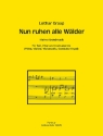 Graap, Lothar Nun ruhen alle W�lder f�r Soli, Chor und Instrumente (2001) -Kleine Ab Chorpartitur