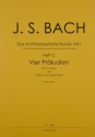 Das Wohltemperierte Klavier Teil 1 Band 2: 4 Pr�ludien f�r 2 Violen (Viola und Violoncello) Spielpartitur und Stimmen