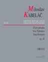 4 Pr�ludien op.48 vol.13: f�r Orgel